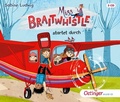 Cover: Miss Braitwhistle 6. Miss Braitwhistle startet durch - Oetinger Media