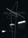 Cover: Mischa Kuball: (Blackout) - Wienand