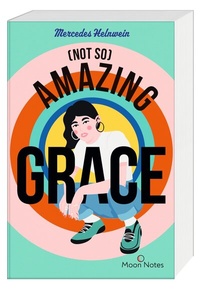 Abbildung von: (Not So) Amazing Grace - Moon Notes