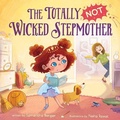 Cover: The Totally NOT Wicked Stepmother - HarperCollins