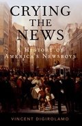 Cover: Crying the News - Oxford University Press Inc