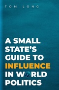 Cover: A Small State's Guide to Influence in World Politics - OUP eBook