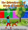 Cover: The Adventures of Noah & Dignity - Bridge of Light, Inc.