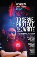 Cover: To Serve, Protect, and Write - Publicious Book Publishing