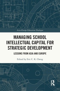 Enlarge image Cover: Managing School Intellectual Capital for Strategic Development - Routledge