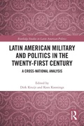 Cover: Latin American Military and Politics in the Twenty-first Century - Routledge