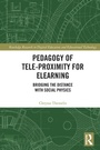 Cover: Pedagogy of Tele-Proximity for eLearning - Routledge