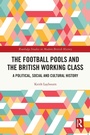 Cover: The Football Pools and the British Working Class - Routledge