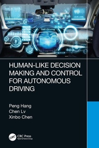 Enlarge image Cover: Human-Like Decision Making and Control for Autonomous Driving - CRC Press