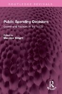 Enlarge image Cover: Public Spending Decisions - Routledge