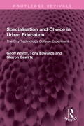 Cover: Specialisation and Choice in Urban Education - Routledge