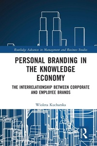 Enlarge image Cover: Personal Branding in the Knowledge Economy - Routledge
