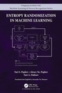 Cover: Entropy Randomization in Machine Learning - Chapman & Hall/CRC
