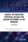 Cover: Energy Optimization Protocol Design for Sensor Networks in IoT Domains - CRC Press