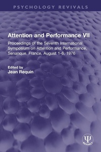 Enlarge image Cover: Attention and Performance VII - Routledge