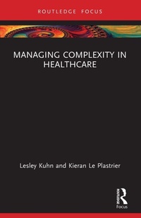 Enlarge image Cover: Managing Complexity in Healthcare - Routledge