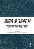 Cover: The European Union, Russia and the Post-Soviet Space - Routledge