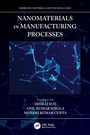 Cover: Nanomaterials in Manufacturing Processes - CRC Press