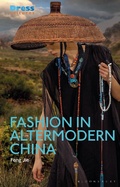 Cover: Fashion in Altermodern China - Bloomsbury Visual Arts