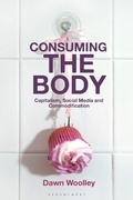 Cover: Consuming the Body - Bloomsbury Visual Arts