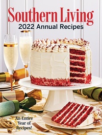 Abbildung von: Southern Living 2022 Annual Recipes - Harry N. Abrams
