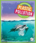 Cover: Investigating Plastic Pollution - Child's World, Inc. Wonder Books