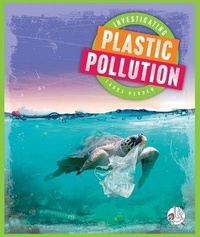 Enlarge image Cover: Investigating Plastic Pollution - Child's World, Inc. Wonder Books