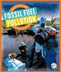 Cover: Investigating Fossil Fuel Pollution - Child's World, Inc. Wonder Books