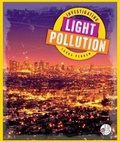 Cover: Investigating Light Pollution - Child's World, Inc. Wonder Books