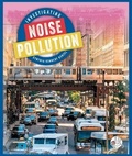 Cover: Investigating Noise Pollution - Child's World, Inc. Wonder Books