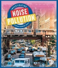Enlarge image Cover: Investigating Noise Pollution - Child's World, Inc. Wonder Books
