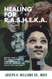 Enlarge image Cover: Healing for R.A.S.H.E.K.A. - Purposely Created Publishing Group