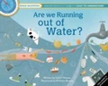 Cover: Are We Running Out of Water? - Weldon Owen, Incorporated