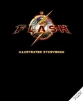 Cover: The Flash (TM) Illustrated Storybook - Insight Kids
