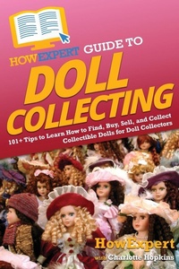 Enlarge image Cover: HowExpert Guide to Doll Collecting - HowExpert