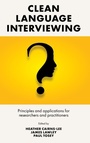 Cover: Clean Language Interviewing - Emerald Publishing Limited