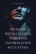 Cover: Dealing With Change Through Information Sculpting - Emerald Publishing Limited