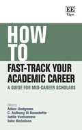 Cover: How to Fast-Track Your Academic Career - Edward Elgar Publishing