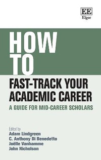 Enlarge image Cover: How to Fast-Track Your Academic Career - Edward Elgar Publishing
