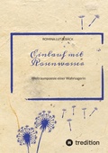Cover: Einlauf mit Rosenwasser - tredition