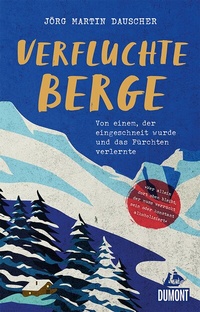 Abbildung von: Verfluchte Berge - DuMont Reiseverlag