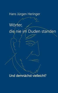 Abbildung von: Wörter, die nie im Duden standen - Books on Demand
