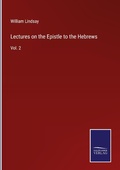 Cover: Lectures on the Epistle to the Hebrews - Outlook