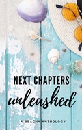 Cover: Next Chapters Unleashed: A Beachy Anthology - Prinsenhof Publications