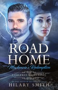 Cover: The Road Home (Coleman Family, #2) - hilary smith