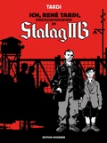 Cover: Ich Ren&eacute; Tardi, Kriegsgefangener im Stalag IIB - Edition Moderne
