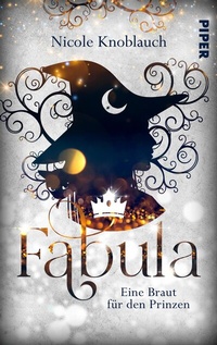 Abbildung von: Fabula - Eine Braut für den Prinzen - Piper