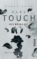 Cover: Dark Touch - Wer B&ouml;ses s&auml;t - between pages by Piper