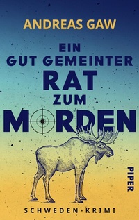 Abbildung von: Ein gut gemeinter Rat zum Morden - Piper
