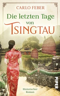 Abbildung von: Die letzten Tage von Tsingtau - Piper